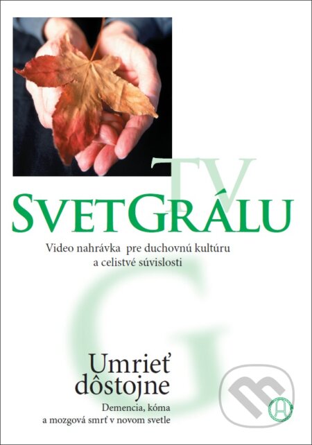 Film: Umrieť dôstojne (Stiftung Gralsbotschaft Stuttgart) (). Stiftung Gralsbotschaft Stuttgart Film: Umrieť dôstojne (Stiftung Gralsbotschaft Stuttgart) (). Stiftung Gralsbotschaft Stuttgart