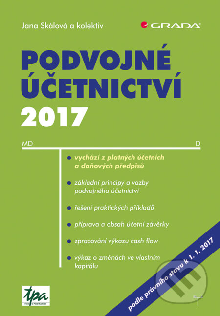 E-kniha: Podvojné účetnictví 2017 (Jana Skálová a kolektiv). Grada, 2017 E-kniha: Podvojné účetnictví 2017 (Jana Skálová a kolektiv). Grada, 2017