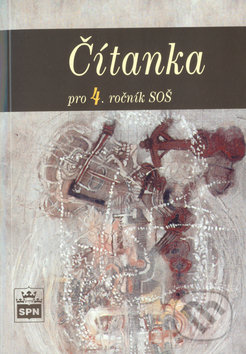 Kniha: Čítanka pro 4. ročník SOŠ (Josef Soukal). SPN - pedagogické nakladatelství, 2004 Kniha: Čítanka pro 4. ročník SOŠ (Josef Soukal). SPN - pedagogické nakladatelství, 2004