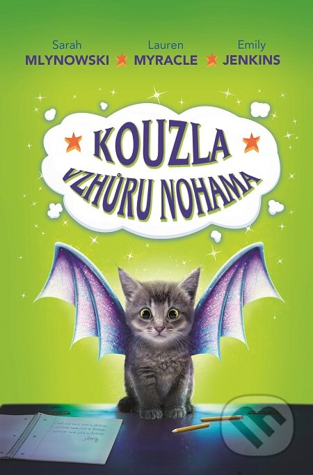 E-kniha: Kouzla vzhůru nohama (Sarah Mlynowski a kolektiv). Baronet, 2017 E-kniha: Kouzla vzhůru nohama (Sarah Mlynowski a kolektiv). Baronet, 2017