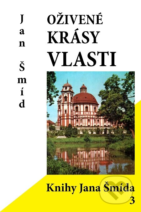 E-kniha: Oživené krásy vlasti (Jan Šmíd). Carpe diem E-kniha: Oživené krásy vlasti (Jan Šmíd). Carpe diem