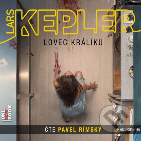 Audiokniha: Lovec králíků (Lars Kepler). OneHotBook, 2017 Audiokniha: Lovec králíků (Lars Kepler). OneHotBook, 2017