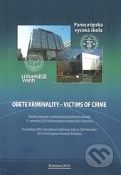 Kniha: Obete kriminality / Victims of Crime (Autorský kolektiv). Eurokódex, 2010 Kniha: Obete kriminality / Victims of Crime (Autorský kolektiv). Eurokódex, 2010