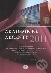 Kniha: Akademické akcenty 2011 (Eurokódex). Eurokódex, 2012 Kniha: Akademické akcenty 2011 (Eurokódex). Eurokódex, 2012