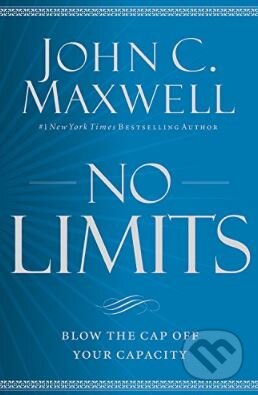 Kniha: No Limits (John C. Maxwell). Little, Brown, 2017 Kniha: No Limits (John C. Maxwell). Little, Brown, 2017