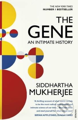 Kniha: The Gene (Siddhartha Mukherjee). Vintage, 2017 Kniha: The Gene (Siddhartha Mukherjee). Vintage, 2017