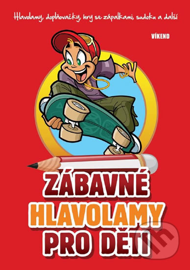 Kniha: Zábavné hlavolamy pro děti (Jela Mlčochová a Richard Mečíř). Víkend, 2017 Kniha: Zábavné hlavolamy pro děti (Jela Mlčochová a Richard Mečíř). Víkend, 2017