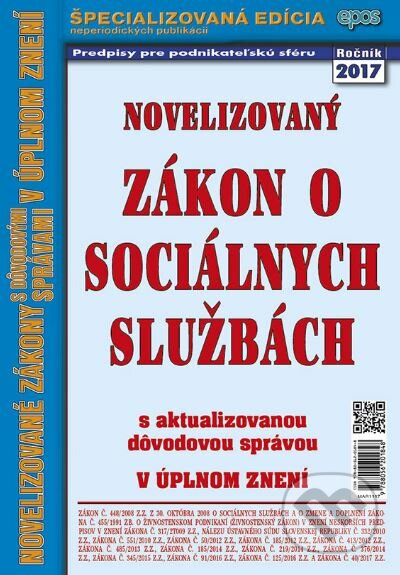Kniha: Novelizovaný Zákon o sociálnych službách (Epos). Epos, 2017 Kniha: Novelizovaný Zákon o sociálnych službách (Epos). Epos, 2017