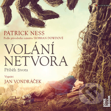 Audiokniha: Volání netvora (Patrick Ness). OneHotBook, 2017 Audiokniha: Volání netvora (Patrick Ness). OneHotBook, 2017