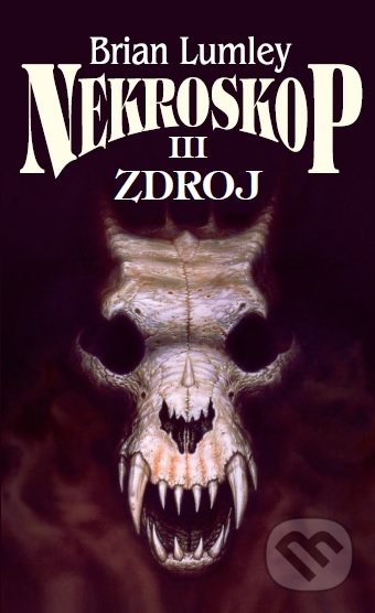 Kniha: Nekroskop III (Brian Lumley). Polaris, 2017 Kniha: Nekroskop III (Brian Lumley). Polaris, 2017