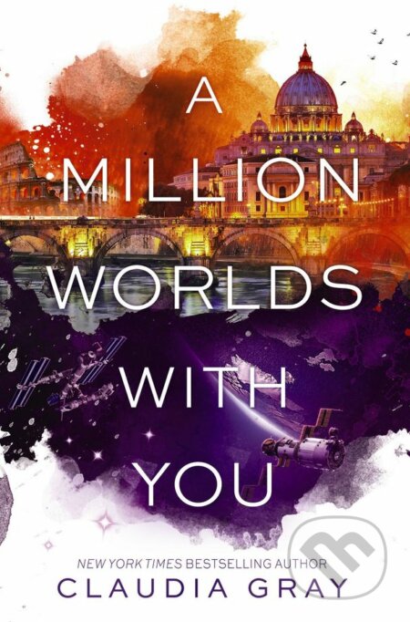 Kniha: A Million Worlds with You (Claudia Gray). HarperCollins, 2017 Kniha: A Million Worlds with You (Claudia Gray). HarperCollins, 2017