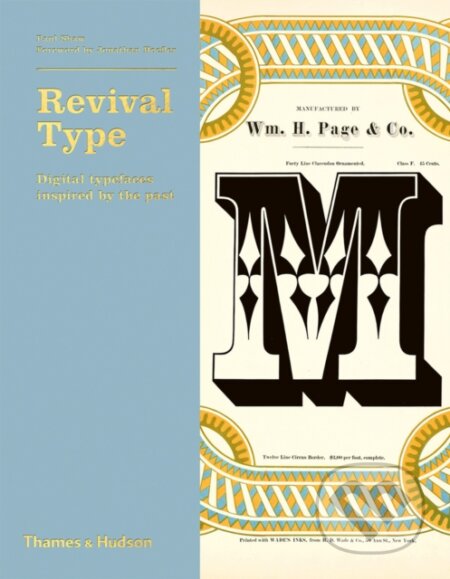 Kniha: Revival Type (Paul Shaw). Thames & Hudson, 2017 Kniha: Revival Type (Paul Shaw). Thames & Hudson, 2017