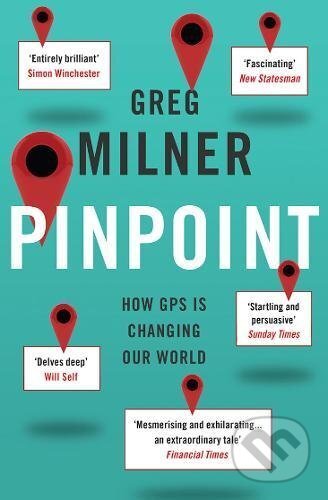 Kniha: Pinpoint (Greg Milner). Granta Books, 2017 Kniha: Pinpoint (Greg Milner). Granta Books, 2017