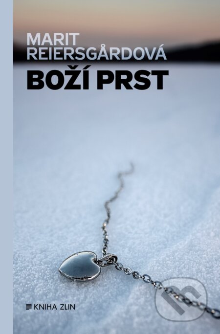 Kniha: Boží prst (Marit Reiersgard). Kniha Zlín, 2017 Kniha: Boží prst (Marit Reiersgard). Kniha Zlín, 2017
