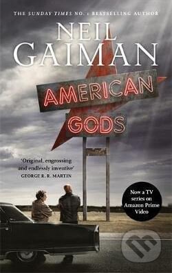 Kniha: American Gods (Neil Gaiman). Headline Book, 2017 Kniha: American Gods (Neil Gaiman). Headline Book, 2017