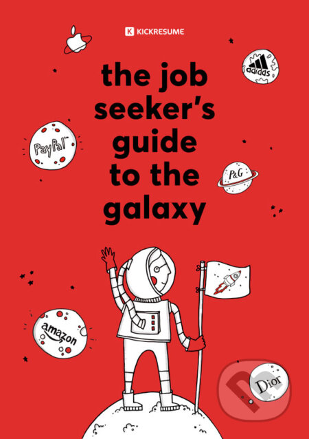 The Job Seeker&#039;s Guide to the Galaxy - Katarína Mrvová, Kickresume