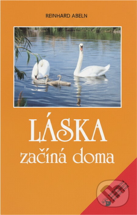 Kniha: Láska začíná doma : myšlenky o manželství a rodině, dětech a výchově (Reinhard Abeln). Karmelitánské nakladatelství, 1996 Kniha: Láska začíná doma : myšlenky o manželství a rodině, dětech a výchově (Reinhard Abeln). Karmelitánské nakladatelství, 1996