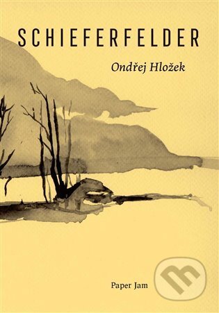 Kniha: Schieferfelder (Ondřej Hložek). Milan Hodek, 2024 Kniha: Schieferfelder (Ondřej Hložek). Milan Hodek, 2024