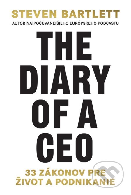 E-kniha: The Diary of a CEO (slovenský jazyk) (Steven Bartlett). DOT., 2024 E-kniha: The Diary of a CEO (slovenský jazyk) (Steven Bartlett). DOT., 2024