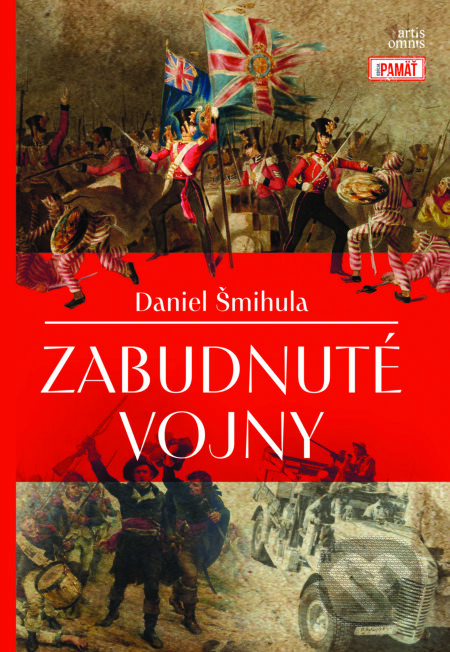 E-kniha: Zabudnuté vojny (Daniel Šmihula). Artis Omnis, 2024 E-kniha: Zabudnuté vojny (Daniel Šmihula). Artis Omnis, 2024