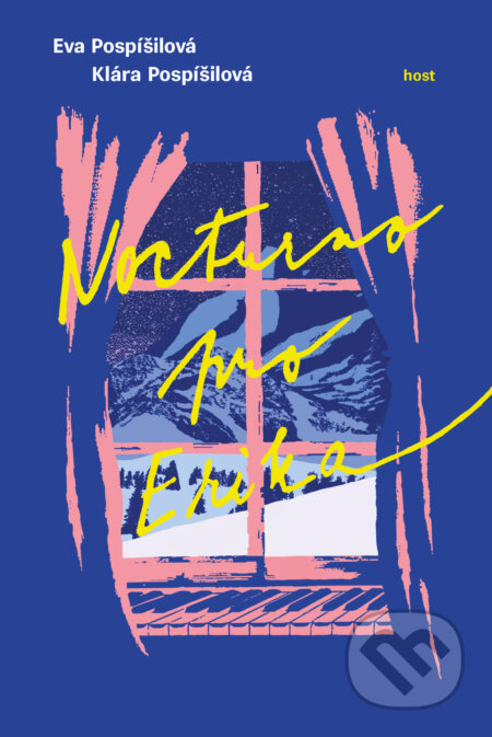 E-kniha: Nocturno pro Erika (Eva Pospíšilová a Klára Pospíšilová). Host, 2024 E-kniha: Nocturno pro Erika (Eva Pospíšilová a Klára Pospíšilová). Host, 2024