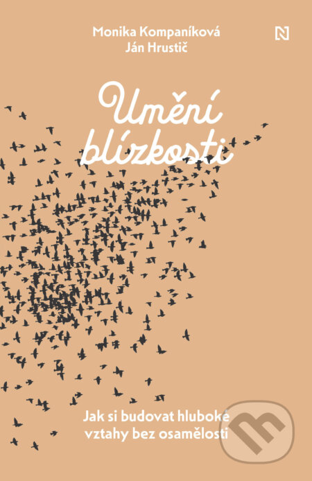 E-kniha: Umění blízkosti (Ján Hrustič a Monika Kompaníková). N Press, 2024 E-kniha: Umění blízkosti (Ján Hrustič a Monika Kompaníková). N Press, 2024