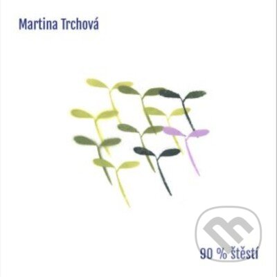 Hudební CD: Martina Trchová: 90% štěstí LP (Hudobné albumy). Hudobné albumy, 2024 Hudební CD: Martina Trchová: 90% štěstí LP (Hudobné albumy). Hudobné albumy, 2024