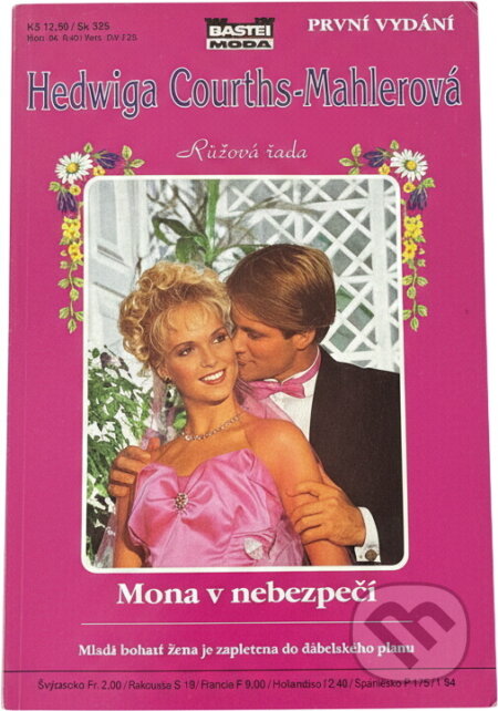 Kniha: Mona v nebezpečí : mladá bohatá žena je zapletena do ďábelského plánu (Hedwig Courths-Mahler). Moba, 1994 Kniha: Mona v nebezpečí : mladá bohatá žena je zapletena do ďábelského plánu (Hedwig Courths-Mahler). Moba, 1994