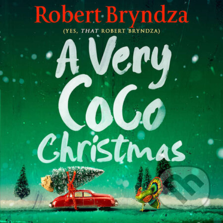 Audiokniha: A Very Coco Christmas (Robert Bryndza). Raven Street Publishing, 2024 Audiokniha: A Very Coco Christmas (Robert Bryndza). Raven Street Publishing, 2024