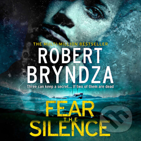 Audiokniha: Fear The Silence (Robert Bryndza). Raven Street Publishing, 2024 Audiokniha: Fear The Silence (Robert Bryndza). Raven Street Publishing, 2024