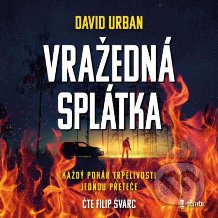 Audiokniha: Vražedná splátka (David Urban). Témbr, 2024 Audiokniha: Vražedná splátka (David Urban). Témbr, 2024