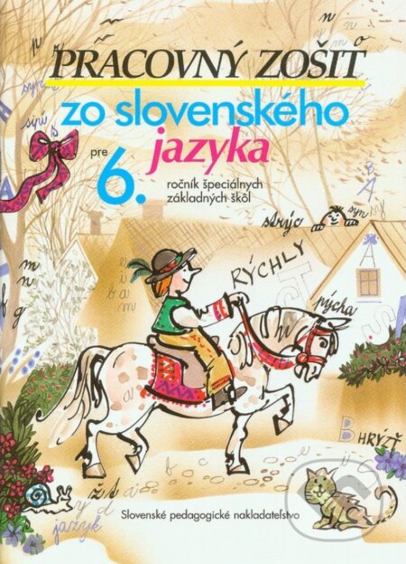 Kniha: Pracovný zošit zo slovenského jazyka pre 6. ročník ŠZŠ (Jozef Belanský a Milena Belanská). Slovenské pedagogické nakladateľstvo - Mladé letá, 2024 Kniha: Pracovný zošit zo slovenského jazyka pre 6. ročník ŠZŠ (Jozef Belanský a Milena Belanská). Slovenské pedagogické nakladateľstvo - Mladé letá, 2024