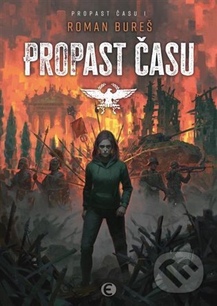 Kniha: Propast času (Roman Bureš). Epocha, 2024 Kniha: Propast času (Roman Bureš). Epocha, 2024