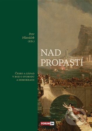 Kniha: Nad propastí (Petr Hlaváček). Free Czech Media, 2024 Kniha: Nad propastí (Petr Hlaváček). Free Czech Media, 2024