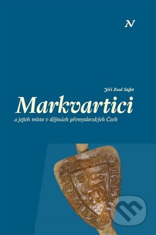Kniha: Markvartici a jejich místo v dějinách přemyslovských Čech (Jiří Zoul Sajbt). Veduta, 2024 Kniha: Markvartici a jejich místo v dějinách přemyslovských Čech (Jiří Zoul Sajbt). Veduta, 2024