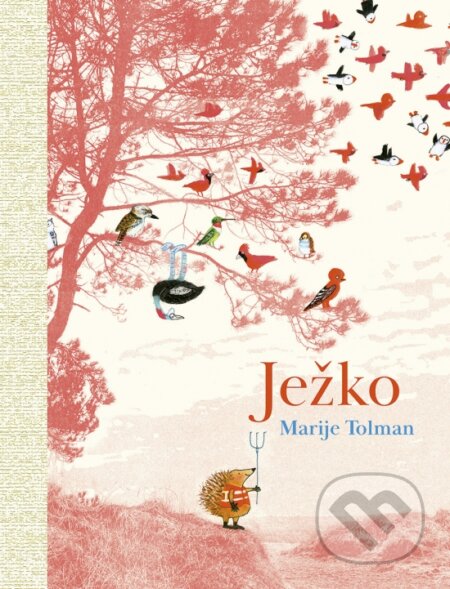 Kniha: Ježko (Marije Tolman), 2025 Kniha: Ježko (Marije Tolman), 2025