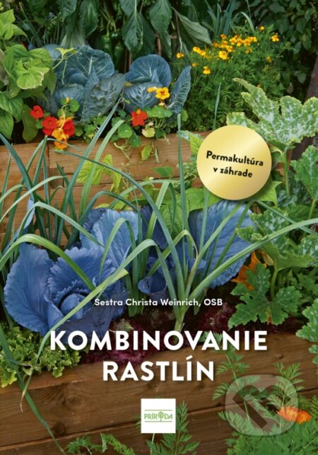 Kniha: Kombinovanie rastlín (Christa Weinrich). Príroda, 2025 Kniha: Kombinovanie rastlín (Christa Weinrich). Príroda, 2025