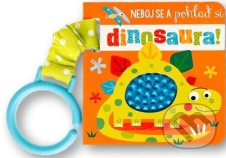 Kniha: Neboj se a pohlaď si dinosaura! (Svojtka&Co.). Svojtka&Co., 2024 Kniha: Neboj se a pohlaď si dinosaura! (Svojtka&Co.). Svojtka&Co., 2024
