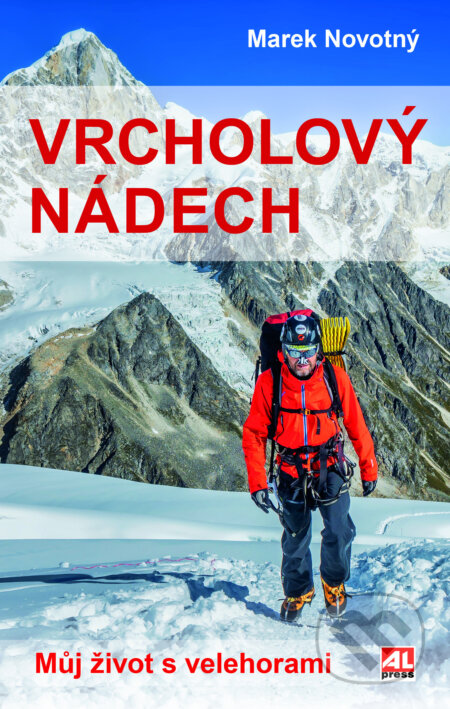 Kniha: Vrcholový nádech (Marek Novotný). Alpress, 2025 Kniha: Vrcholový nádech (Marek Novotný). Alpress, 2025