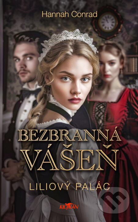 Kniha: Liliový palác: Bezbranná vášeň (Hannah Conrad). Alpress, 2024 Kniha: Liliový palác: Bezbranná vášeň (Hannah Conrad). Alpress, 2024