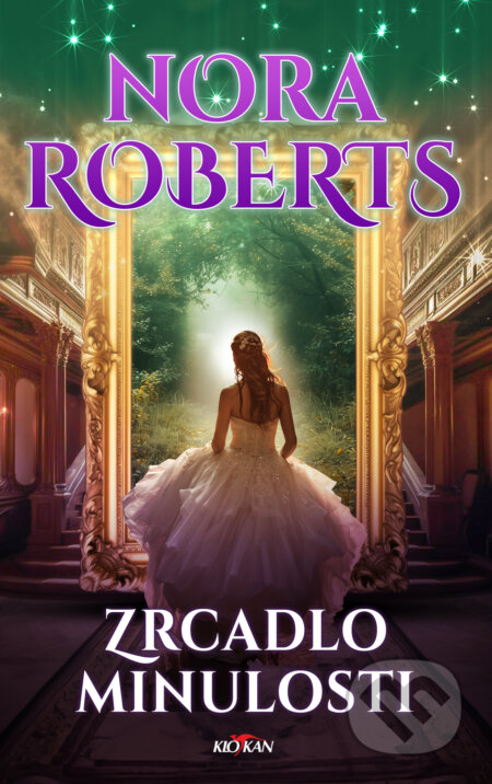 Kniha: Zrcadlo minulosti (Nora Roberts). Alpress, 2024 Kniha: Zrcadlo minulosti (Nora Roberts). Alpress, 2024