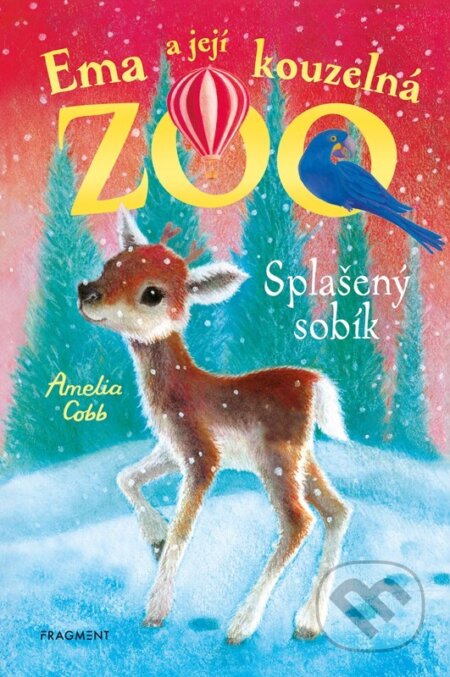 Kniha: Ema a její kouzelná zoo: Splašený sobík (Amelia Cobb). Nakladatelství Fragment, 2024 Kniha: Ema a její kouzelná zoo: Splašený sobík (Amelia Cobb). Nakladatelství Fragment, 2024