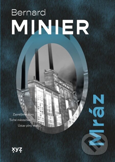 Kniha: Mráz (český jazyk) (Bernard Minier). XYZ, 2024 Kniha: Mráz (český jazyk) (Bernard Minier). XYZ, 2024