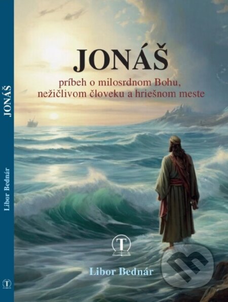 Kniha: Jonáš (Libor Bednár). Tranoscius, 2024 Kniha: Jonáš (Libor Bednár). Tranoscius, 2024