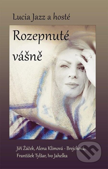 Kniha: Rozepnuté vášně (Lucia Šafranková Štefanová). Klika, 2024 Kniha: Rozepnuté vášně (Lucia Šafranková Štefanová). Klika, 2024