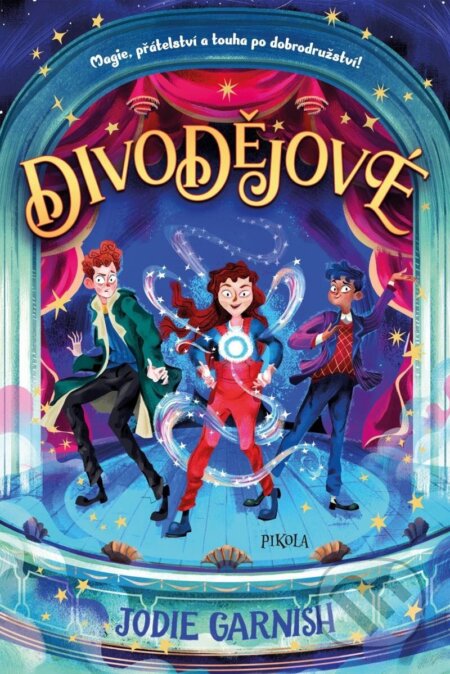Kniha: Divodějové (Jodie Garnish). Pikola, 2025 Kniha: Divodějové (Jodie Garnish). Pikola, 2025