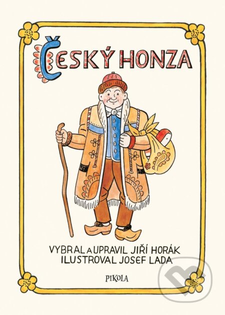 Kniha: Český Honza (Jiří Horák). Pikola, 2025 Kniha: Český Honza (Jiří Horák). Pikola, 2025