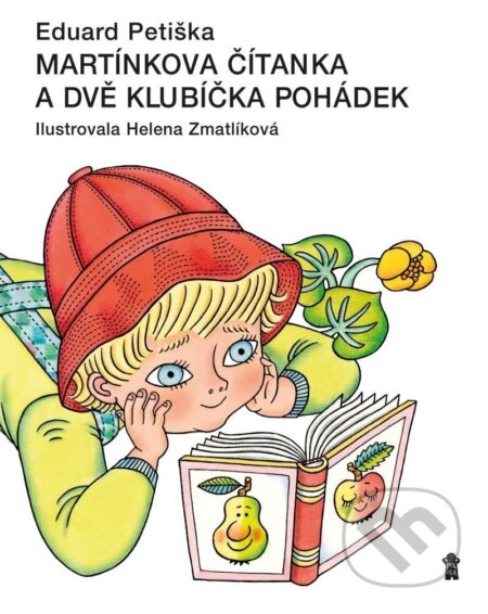 Kniha: Martínkova čítanka a dvě klubíčka pohádek (Eduard Petiška a Helena Zmatlíková). Pikola, 2025 Kniha: Martínkova čítanka a dvě klubíčka pohádek (Eduard Petiška a Helena Zmatlíková). Pikola, 2025