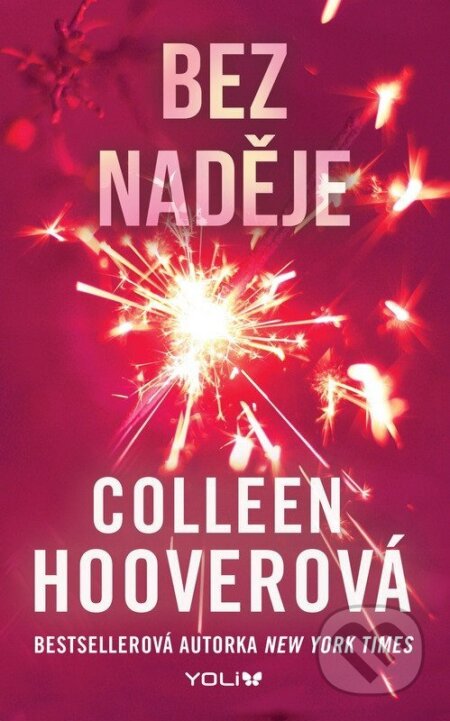 Kniha: Bez naděje (Colleen Hoover). YOLi CZ, 2026 Kniha: Bez naděje (Colleen Hoover). YOLi CZ, 2026