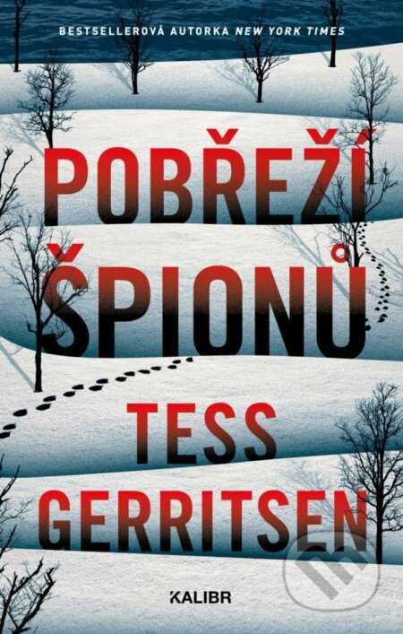 Kniha: Pobřeží špionů (Tess Gerritsen). Kalibr, 2025 Kniha: Pobřeží špionů (Tess Gerritsen). Kalibr, 2025